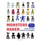 Monsters haken